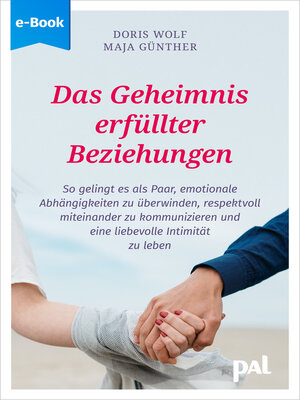 cover image of Das Geheimnis erfüllter Beziehungen